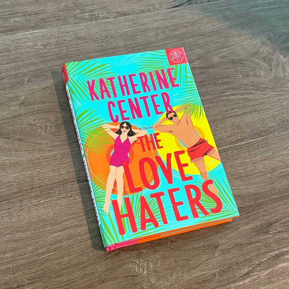 The Love Haters Book by Katherine Center